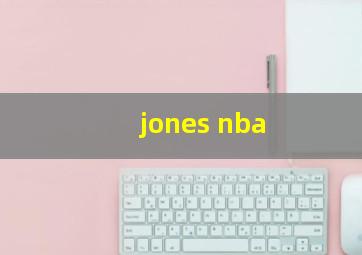 jones nba